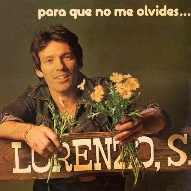 Album cover of "Para Que No Me Olvides..." by Lorenzo Santamaria