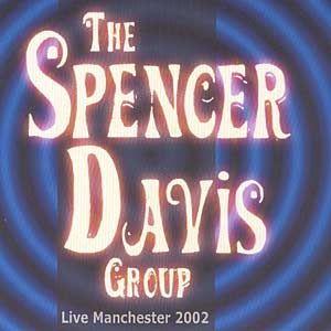 Portada de Álbum "Live Manchester 2002", de Spencer Davis Group