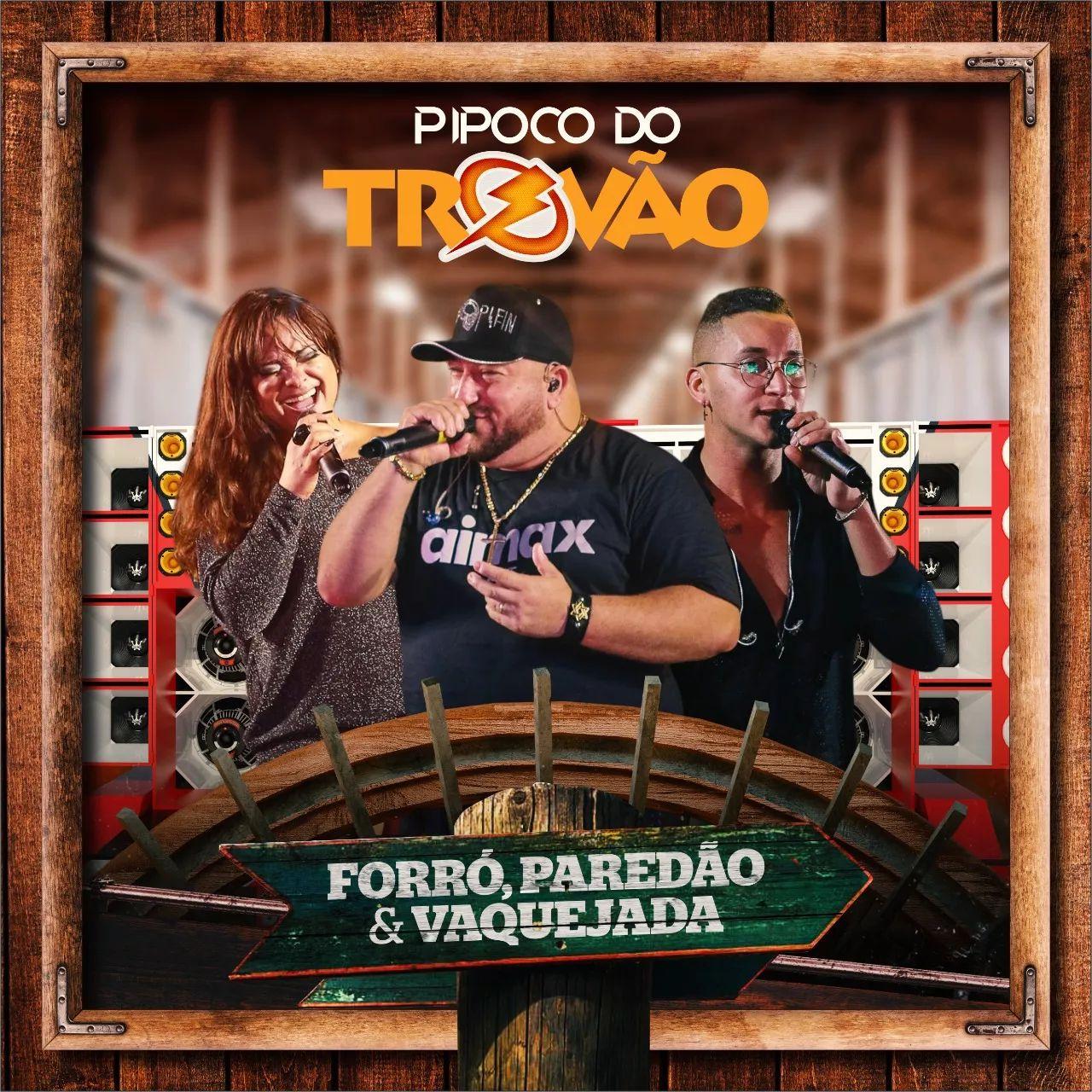 Portada de Álbum "Forró, Paredão e Vaquejada", de Pipoco do Trovão