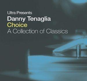 Portada de Álbum "Choice: A Collection of Classics", de Danny Tenaglia