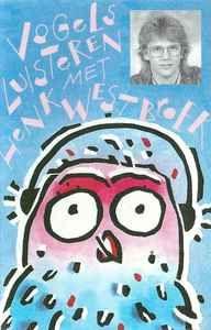 Portada de Álbum "Vogels Luisteren Met Henk Westbroek", de Henk Westbroek