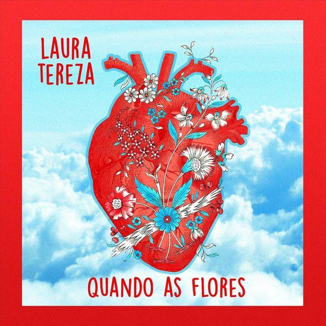 Portada de Sencillo/EP "Quando as Flores", de Laura Tereza