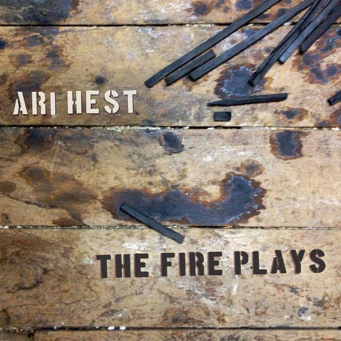 Capa do Álbum "The Fire Plays", de Ari Hest
