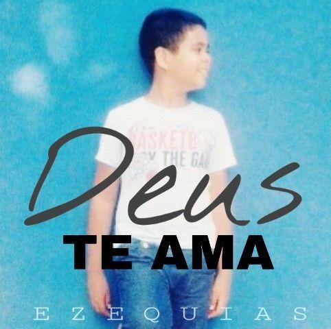 Portada de Sencillo/EP "Deus Te Ama", de Ezequias Rafael