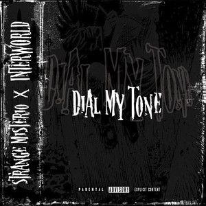 Portada de Sencillo/EP "Dial My Tone (feat. STRANGE MISTERIO)", de INTERWORLD
