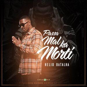 Portada de Sencillo/EP "Passa Mal Ka Morti", de Hélio Batalha