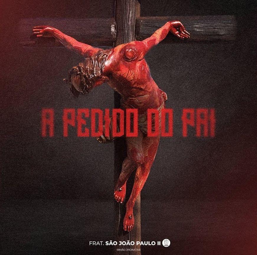 Portada de Sencillo/EP "A Pedido do Pai", de Fraternidade São João Paulo II