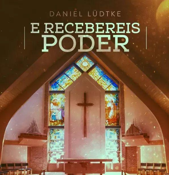 Portada de Sencillo/EP "E Recebereis Poder", de Daniel Ludtke