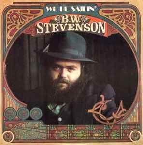 Portada de Álbum "We Be Sailin'", de B.W. Stevenson