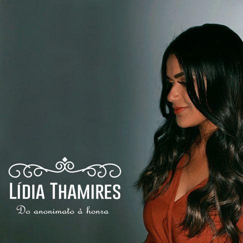 Portada de Álbum "Do Anonimato à Honra ", de Lídia Thamires