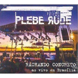 Portada de Álbum "Rachando Concreto Ao Vivo Em Brasília", de Plebe Rude