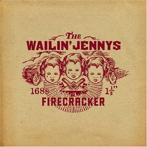Portada de Álbum "Firecracker", de The Wailin' Jennys