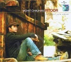 Album cover of "Fitoor" by Mohit Chauhan