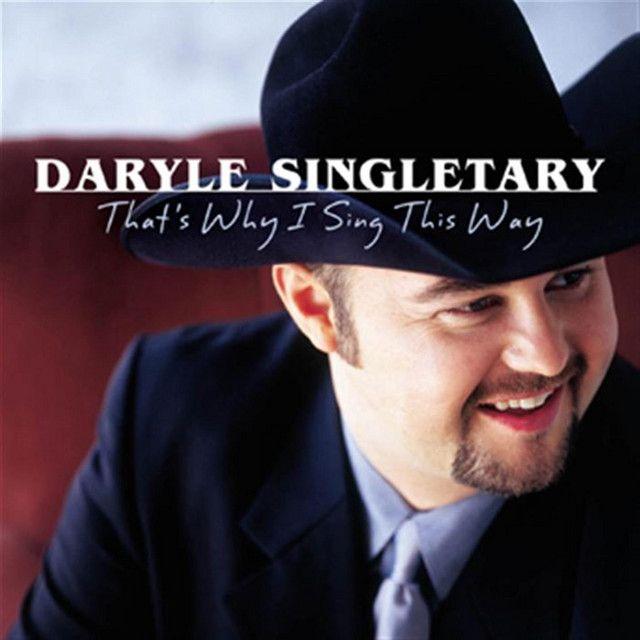 Portada de Álbum "That's Why I Sing This Way", de Daryle Singletary