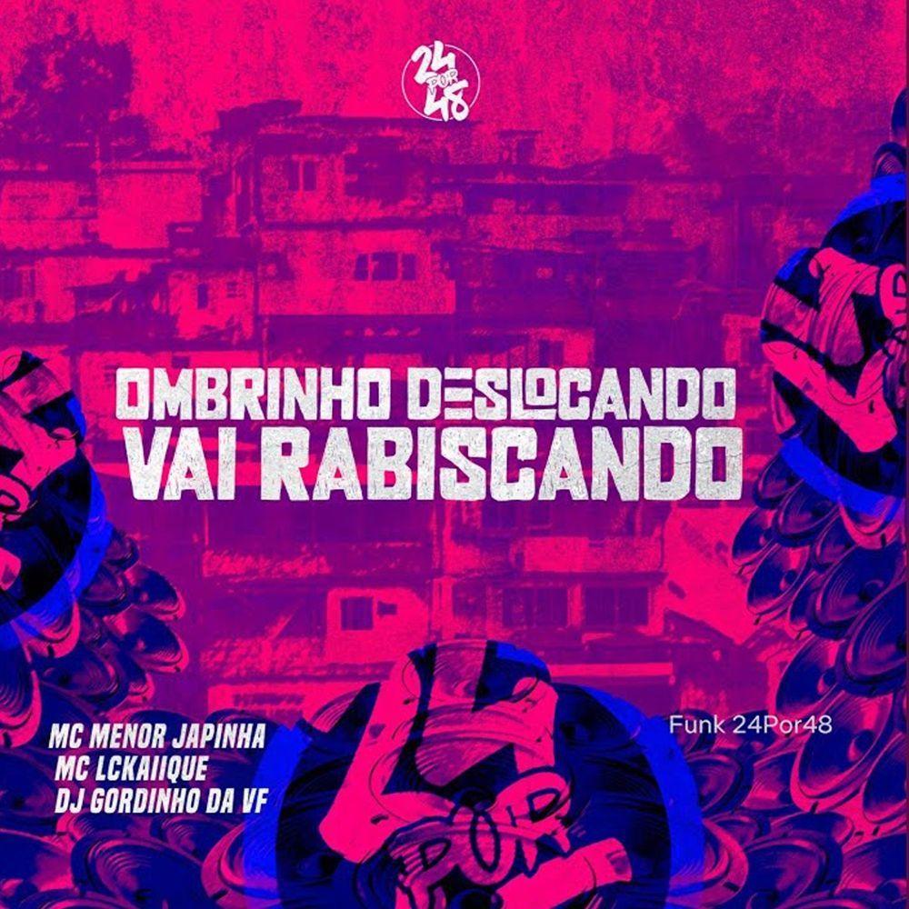 Single/EP cover of "Ombrinho Deslocando X Vai Rabiscando " by MC LCKaiique