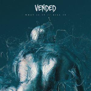 Capa do Single/EP "What Is It//Kill It", de Vended