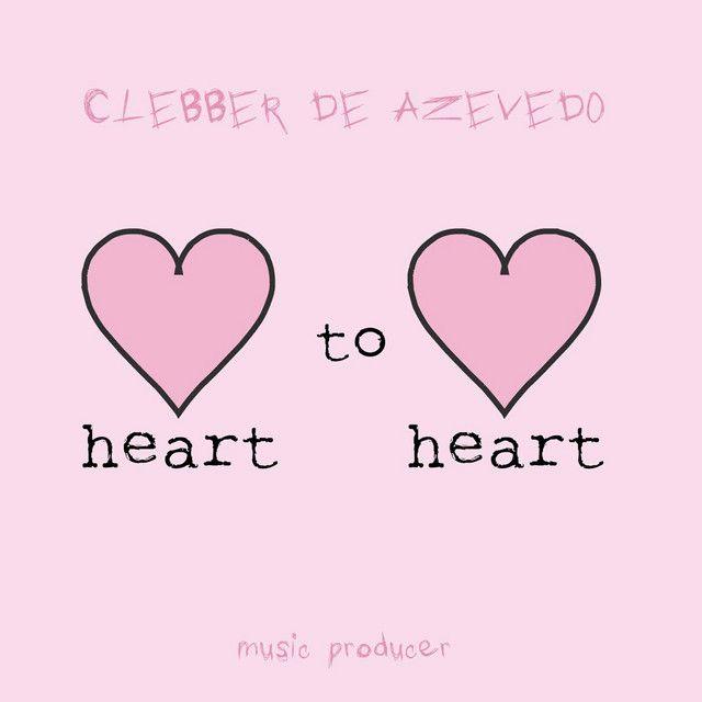 Portada de Sencillo/EP "Heart To Heart", de Clebber de Azevedo