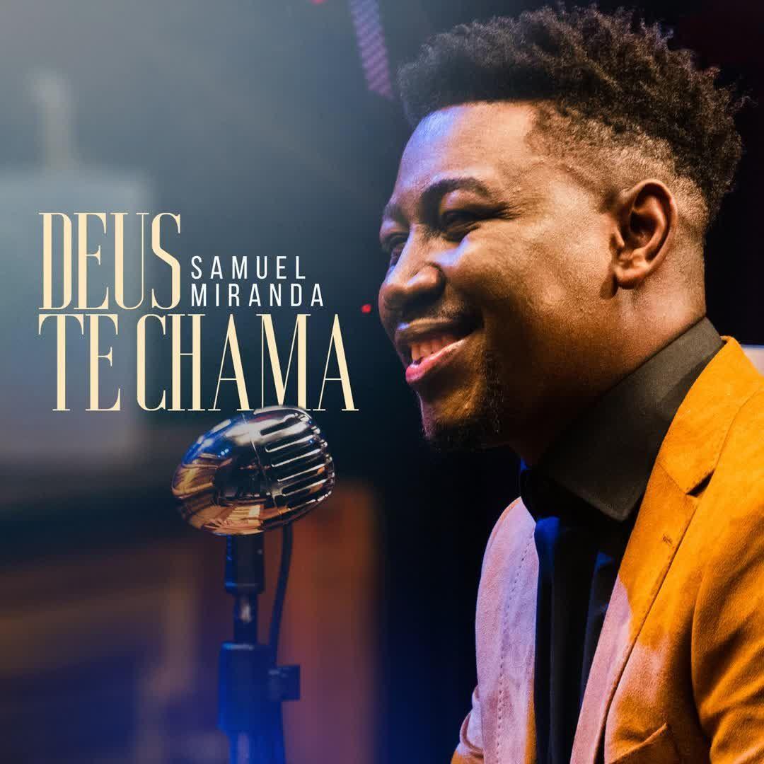 Portada de Sencillo/EP "Deus Te Chama", de Samuel Miranda