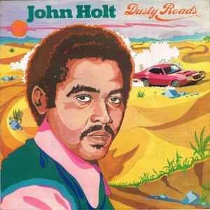 Capa do Álbum "Dusty Roads", de John Holt