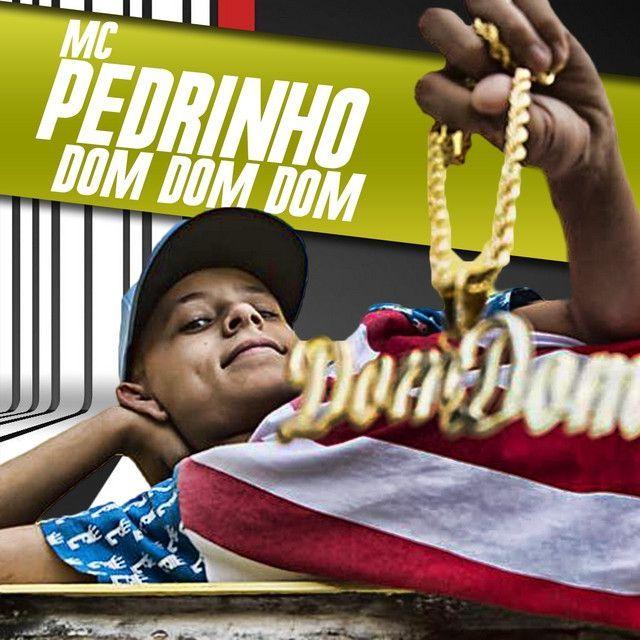 Portada de Sencillo/EP "Dom Dom Dom", de MC Pedrinho