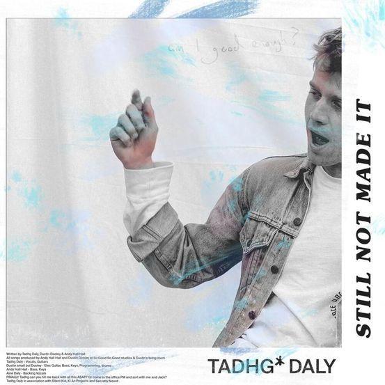 Album cover of "Still Not Made It" by Tadhg Daly