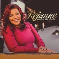 Capa do Álbum "Marcado Pra Vencer", de Rejanne