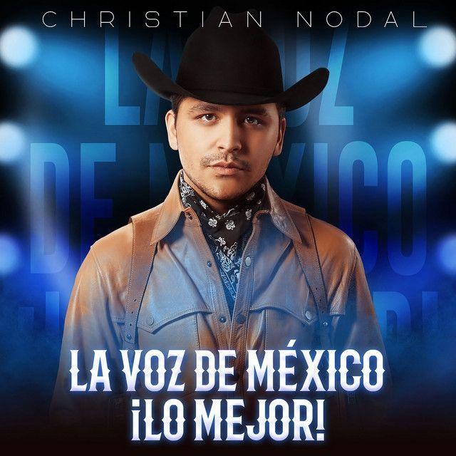 Portada de Álbum "La Voz de México ¡Lo Mejor!", de Christian Nodal