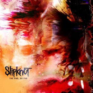 Portada del álbum "The End, So Far", de Slipknot