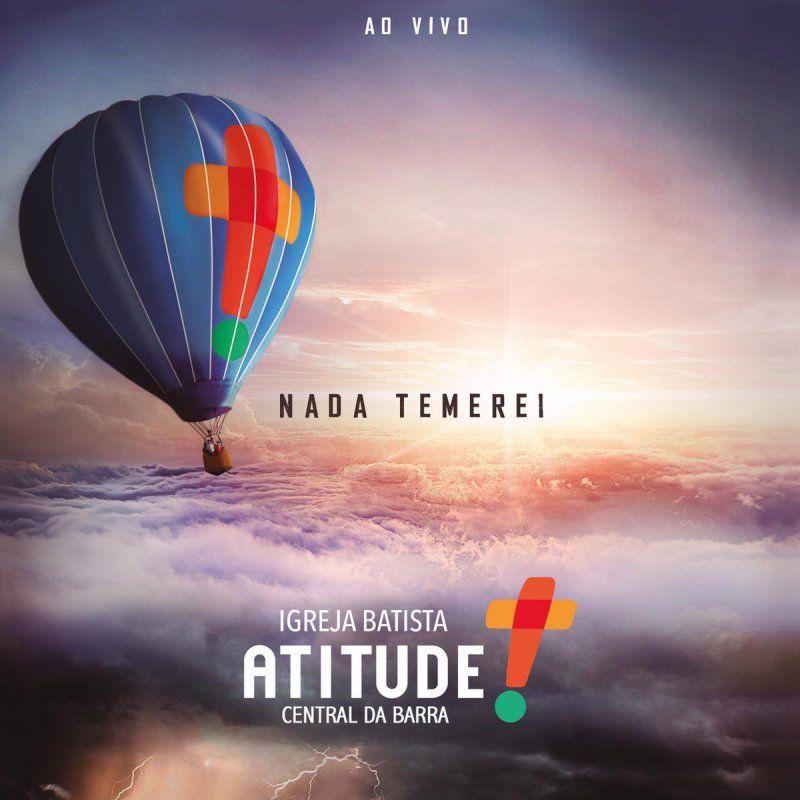Portada de Álbum "Nada Temerei", de Igreja Batista Atitude Central da Barra