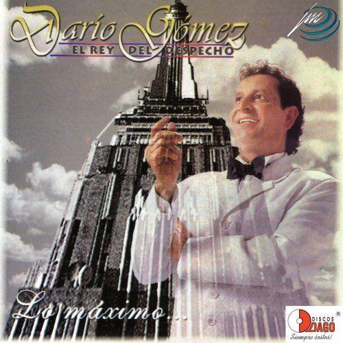 Portada del álbum "Lo Máximo", de Darío Gómez