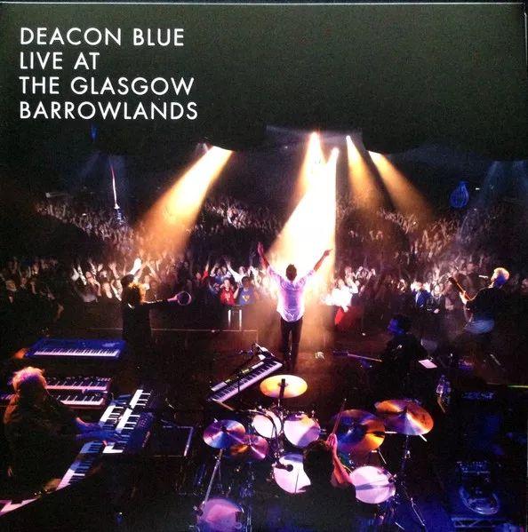 Capa do Álbum "Live At The Glasgow Barrowlands", de Deacon Blue