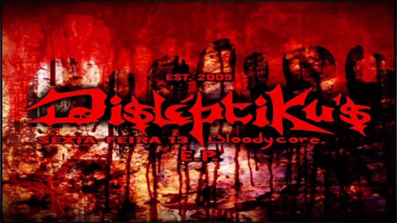Portada de Sencillo/EP "Disléptiku's Bloodycore EP Sexta-Feira 13", de Disléptiku's Bloodycore