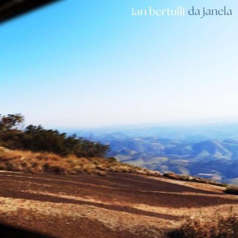 Portada de Sencillo/EP "Da Janela", de Ian Bertulli