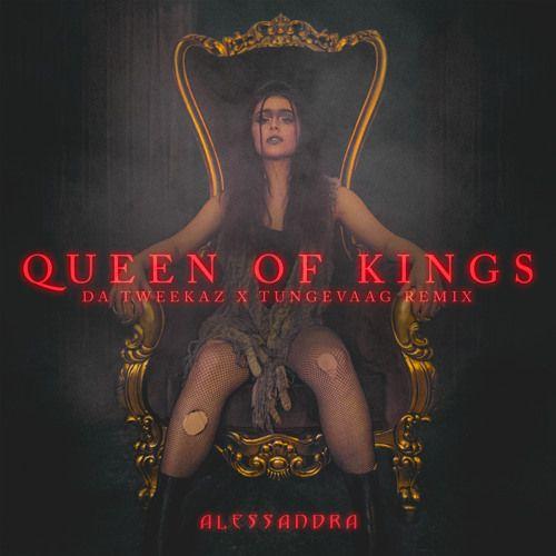 Portada de Sencillo/EP "Queen of Kings (Da Tweekaz x Tungevaag Remix)", de Alessandra