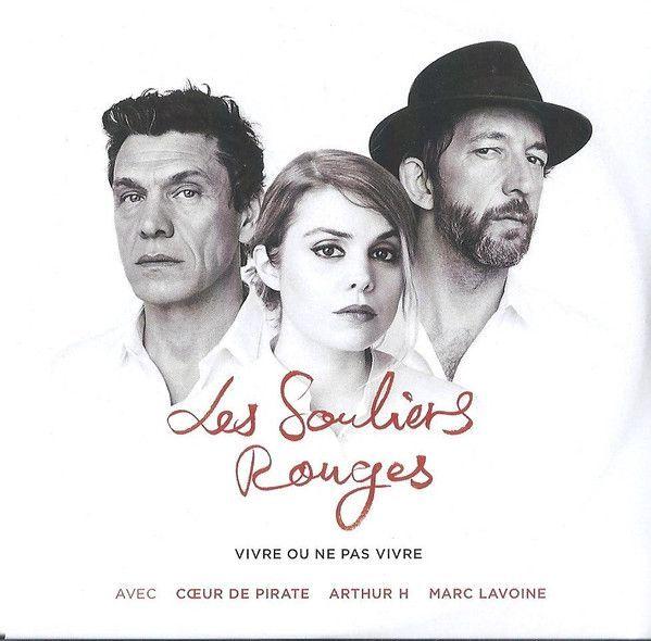 Portada de Sencillo/EP "Les Souliers Rouges - Vivre Ou Ne Pas Vivre", de Coeur de Pirate