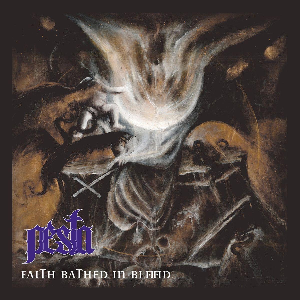 Portada de Álbum "Faith Bathed in Blood", de Pesta