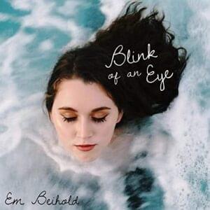 Portada de Sencillo/EP "Blink Of An Eye", de Em Beihold