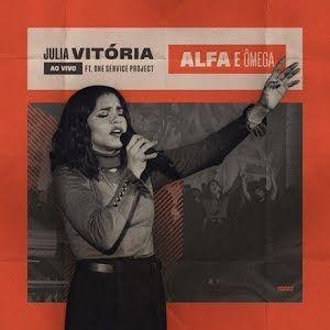 Portada de Sencillo/EP "Alfa e Ômega (Ao Vivo)", de Julia Vitória