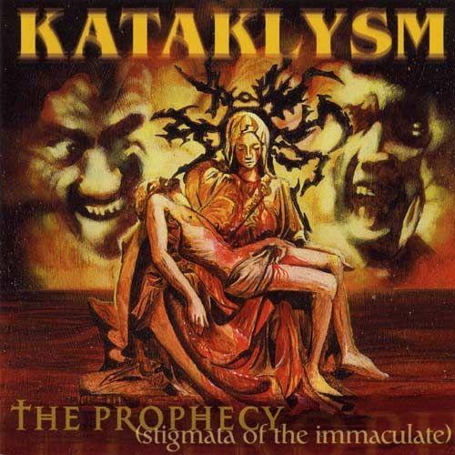 Capa do Álbum "The Prophecy (Stigmata of the Immaculate)", de Kataklysm
