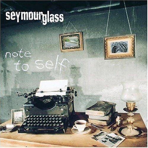 Portada de Álbum "Note to Self", de Seymour Glass