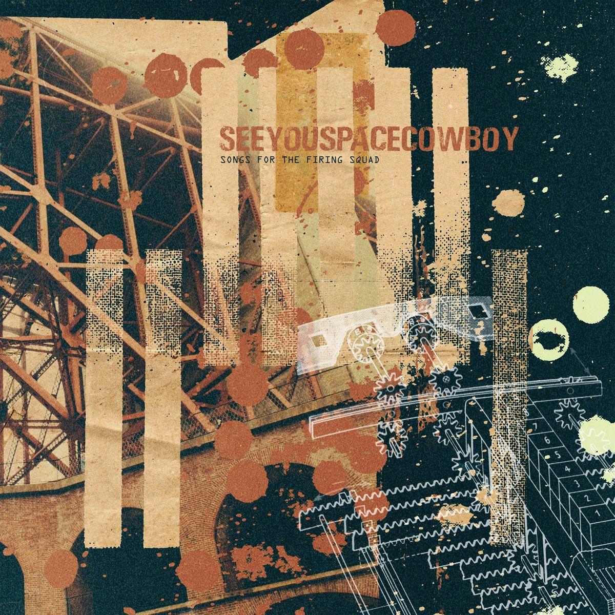 Portada de Álbum "Songs For The Firing Squad", de SeeYouSpaceCowboy