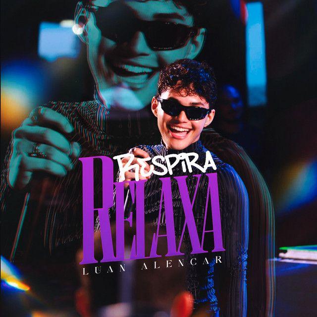 Portada de Sencillo/EP "Respira Relaxa", de Luan Alencar