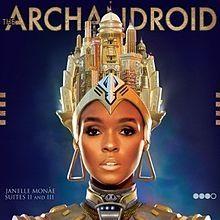Portada de Álbum "The ArchAndroid (Suites II and III)", de Janelle Monáe