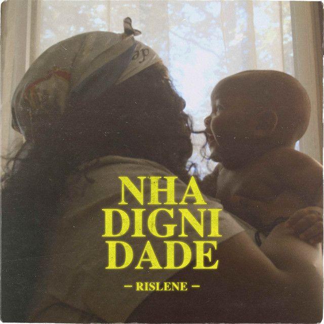 Portada de Sencillo/EP "Nha Dignidade", de Rislene