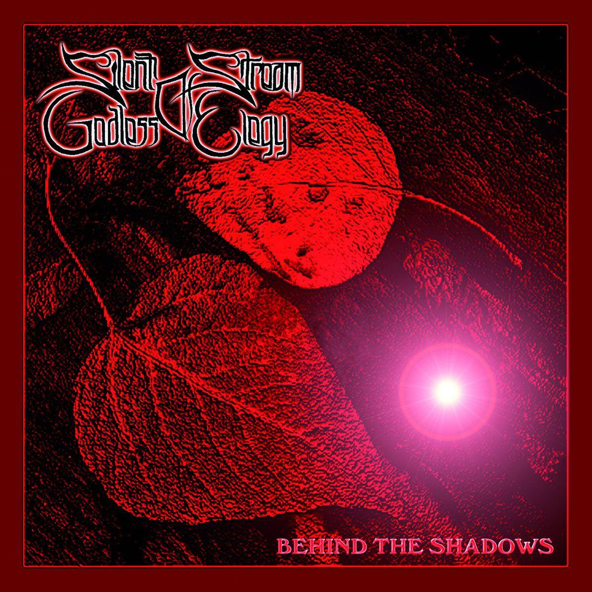 Album cover of "Behind The Shadows" by Silent Stream Of Godless Elegy
