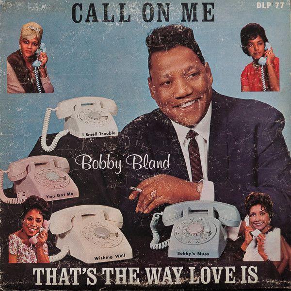 Capa do Álbum "Call On Me / That's The Way Love Is", de Bobby Bland