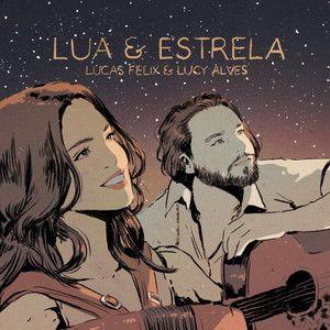 Portada del álbum "Lua e Estrela", de Lucy Alves