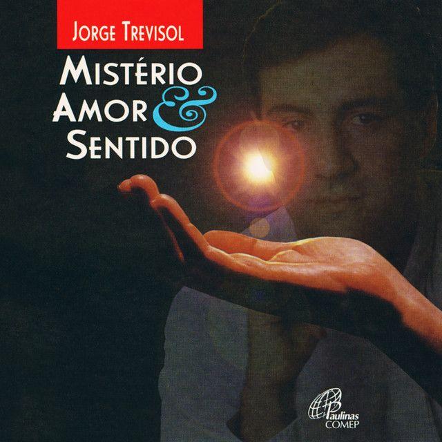 Portada de Álbum "Mistério, Amor e Sentido", de Jorge Trevisol