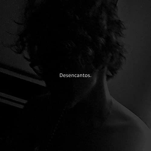 Portada de Sencillo/EP "Desencantos", de Denyell 