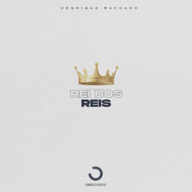 Capa do Single/EP "Rei Dos Reis", de ONE Sounds